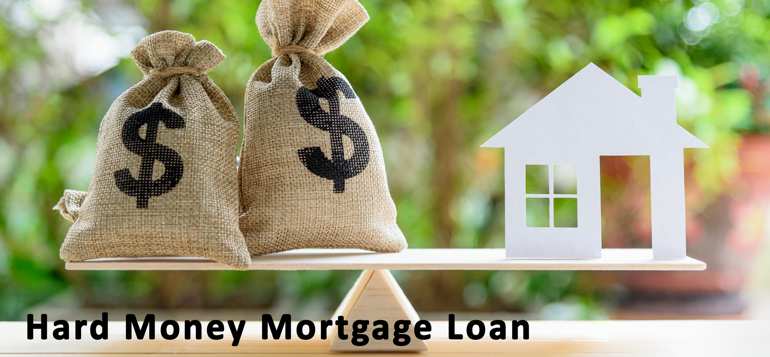 Hard Money Mortgage Loan